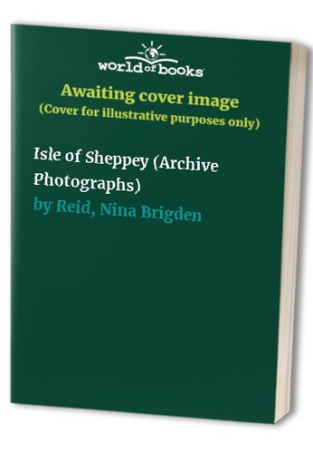 Isle sheppey archive - isle, of